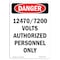 Signmission OSHA Sign, 14" Height Rigid Plastic, Portrait 12470-7200 Volts Authorized, Portrait OS-DS-P-1014-V-1895 - alternate 1
